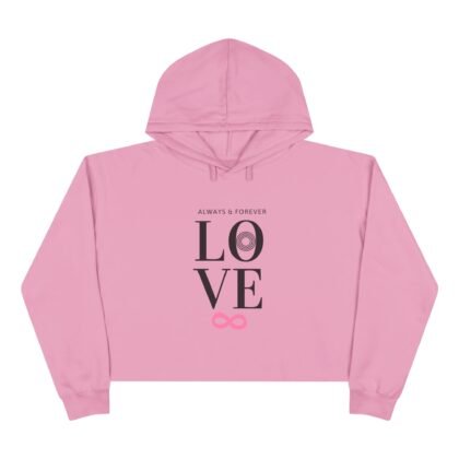 Crop Hoodie — "Always & Forever LOVE"